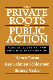 Image for The Private Roots of Public Action