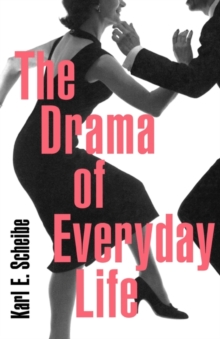 Drama of Everyday Life