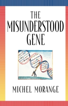 Misunderstood Gene