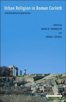 Urban Religion in Roman Corinth