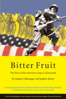 Image for Bitter fruit  : the story of the American coup in Guatemala