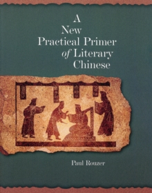 Image for A new practical primer of classical Chinese