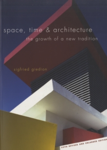 Image for Space, time and architecture  : the growth of a new tradition