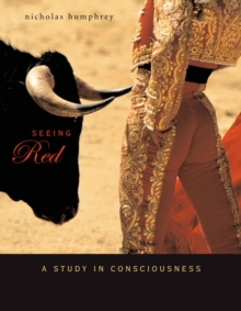 Image for Seeing Red: A Study in Consciousness