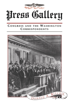 Image for Press gallery: Congress and the Washington correspondents