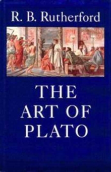 Image for The Art of Plato - Ten Essays in Platonic Interpretation (Cobee)