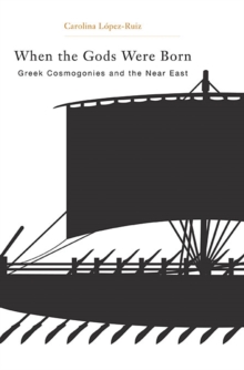 Image for When the gods were born  : Greek cosmogonies and the Near East