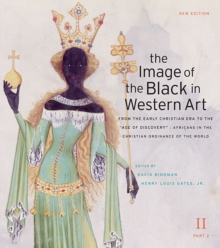 Image for The image of the Black in western art.Volume II,: From the Early Christian era to the "Age of discovery"