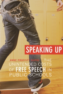 Image for Speaking up: the unintended costs of free speech in public schools