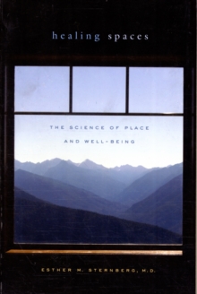 Healing Spaces: The Science of Place and Well-Being