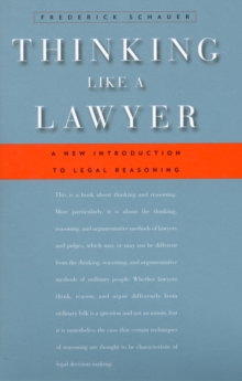 Thinking Like a Lawyer: A New Introduction to Legal Reasoning