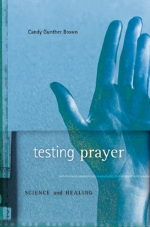 Image for Testing prayer  : science and healing