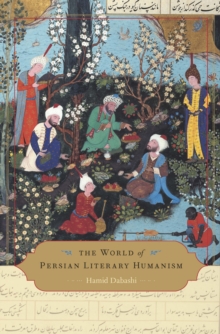 Image for The world of Persian literary humanism