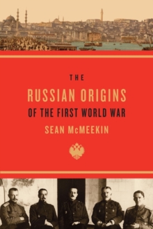 Image for The Russian origins of the First World War