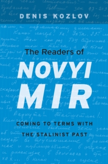 Image for The readers of Novyi Mir: coming to terms with the Stalinist past