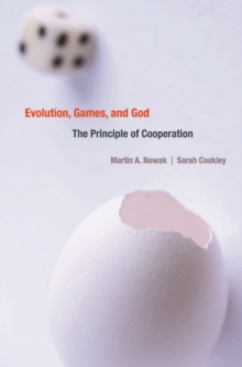 Image for Evolution, games, and God: the principle of cooperation