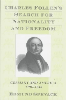 Image for Charles Follen's Search for Nationality and Freedom