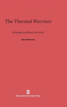 Image for The Thermal Warriors : Strategies of Insect Survival