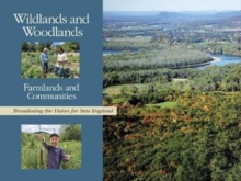 Image for Wildlands and Woodlands, Farmlands and Communities