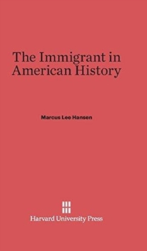 Image for The Immigrant in American History