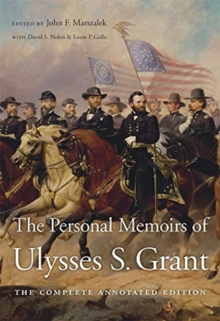 Image for The Personal Memoirs of Ulysses S. Grant : The Complete Annotated Edition