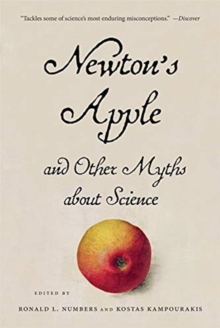 Image for Newton’s Apple and Other Myths about Science