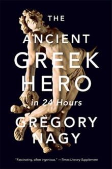 Image for The ancient Greek hero in 24 hours
