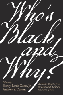 Image for Who's black and why?  : a hidden chapter from the eighteenth-century invention of race