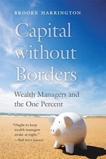 Image for Capital without borders  : wealth managers and the one percent