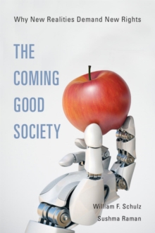 Image for The Coming Good Society: Why New Realities Demand New Rights