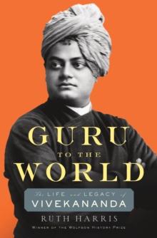 Image for Guru to the world  : the life and legacy of Vivekananda