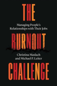 Image for The burnout challenge  : managing people's relationships with their jobs