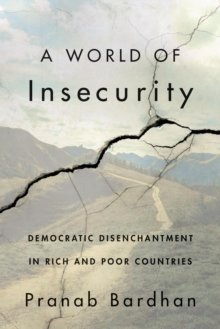 A World of Insecurity: Democratic Disenchantment in Rich and Poor Countries