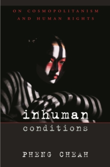 Image for Inhuman Conditions: On Cosmopolitanism and Human Rights