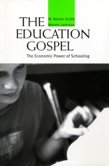 Image for Education Gospel: The Economic Power of Schooling