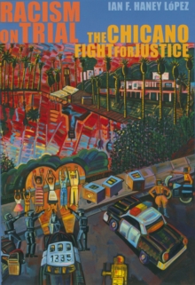 Image for Racism on Trial: The Chicano Fight for Justice
