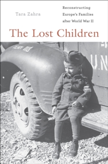 Image for Lost Children: Reconstructing Europe's Families After World War II