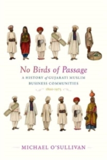 Image for No birds of passage  : a history of Gujarati Muslim business communities, 1800-1975