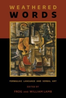 Weathered Words: Formulaic Language and Verbal Art