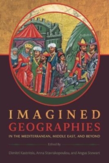 Image for Imagined geographies in the Mediterranean, Middle East, and beyond