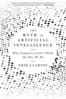 Myth of Artificial Intelligence