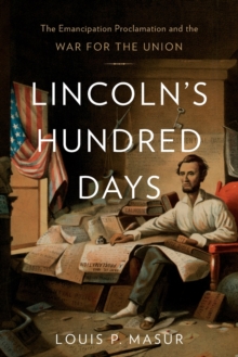 Lincoln's Hundred Days