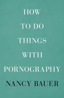 Image for How to do things with pornography