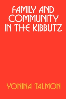 Image for Family and Community in the Kibbutz