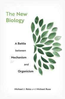 Image for New Biology: A Battle Between Mechanism and Organicism