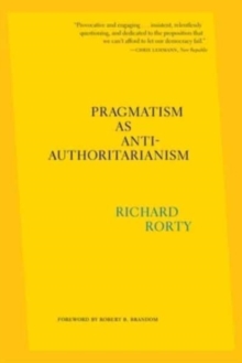 Image for Pragmatism as Anti-Authoritarianism
