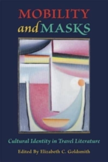 Mobility and Masks: Cultural Identity in Travel Literature