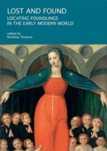 Image for Lost and found  : locating foundlings in the early modern world