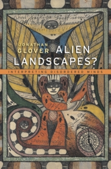 Image for Alien landscapes? : interpreting disordered minds