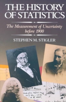 Image for The History of Statistics : The Measurement of Uncertainty before 1900